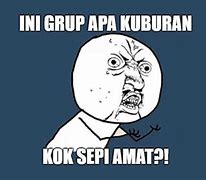 Gambar Lucu Wa Grup Kok Sepi